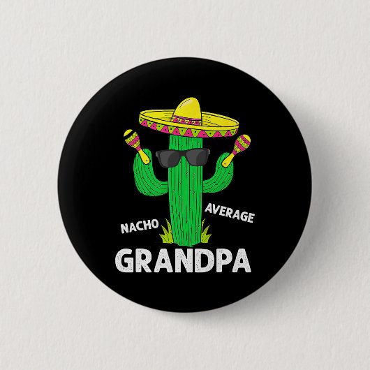 Cinco De Mayo Grappige Nacho Gemiddelde Opa Sombre Ronde Button 5,7 Cm (Voorkant)