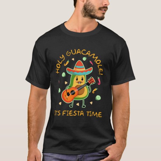 Cinco de Mayo  Holy Guacamole Its Fiesta Time T-shirt (Voorkant)
