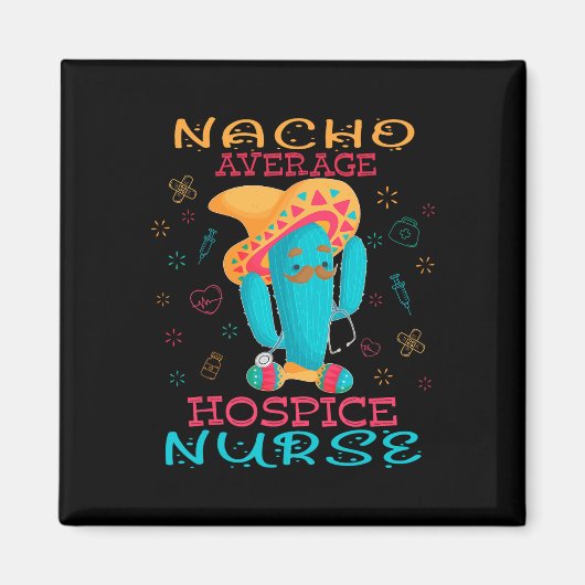 Cinco De Mayo Hospice Verpleegster Nacho Gemiddeld Magneet (Voorkant)
