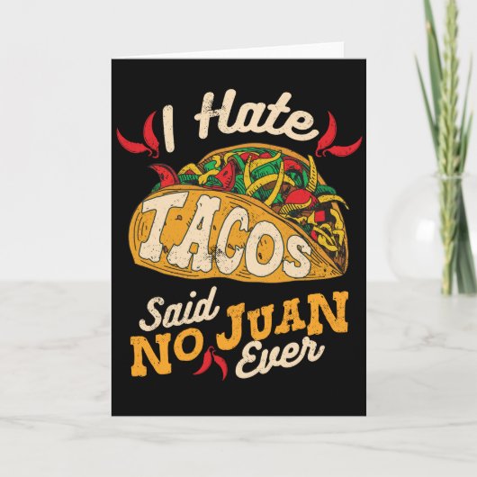 Cinco DE Mayo ik Taco's haat zei Geen Juan Ever Kaart (Voorkant)