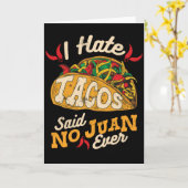 Cinco DE Mayo ik Taco's haat zei Geen Juan Ever Kaart (Gele Bloem)