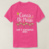 Cinco De Mayo Keep 6 Margaritas Apart T-shirt (Design voorkant)