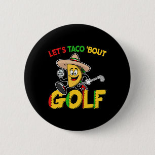 Cinco De Mayo Laten we Taco Bout Golf Shirt Grappi Ronde Button 5,7 Cm