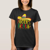 Cinco De Mayo Let s Fiesta Mexican Fiesta Cinco De T-shirt (Voorkant)