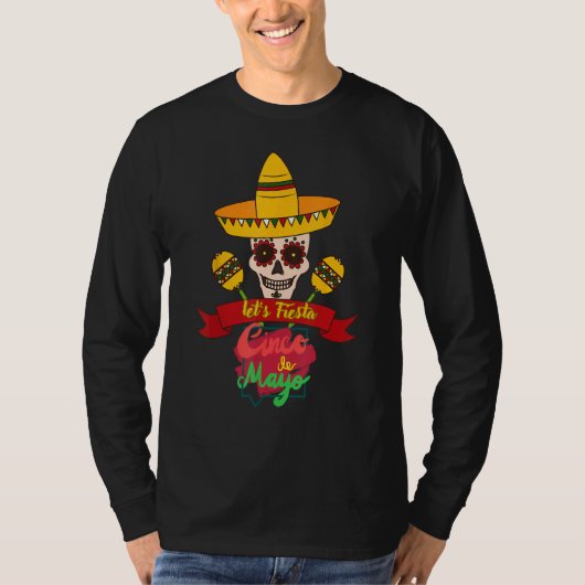 Cinco De Mayo Let s Fiesta Mexican Party Cinco De  T-shirt (Voorkant)