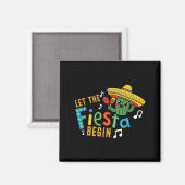 Cinco de mayo let the fiesta begin funny mexicanCi Magneet (Voorkant / Achterkant)