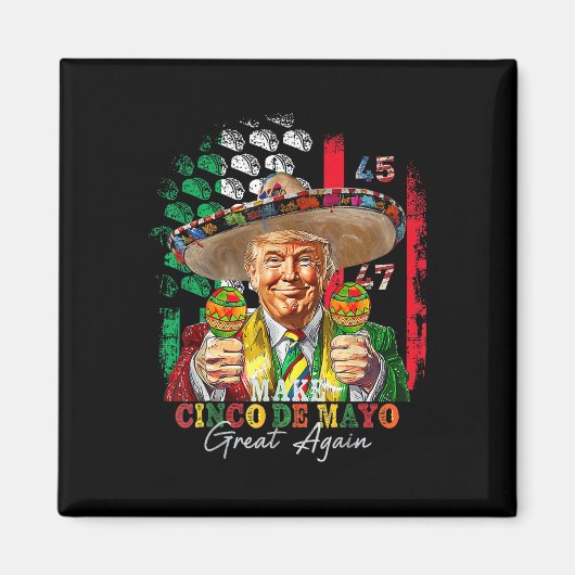 Cinco De Mayo Maak Cinco De Mayo Groot Again Trump Magneet (Voorkant)