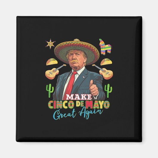 Cinco De Mayo Maak Cinco De Mayo Groot Opnieuw Don Magneet (Voorkant)