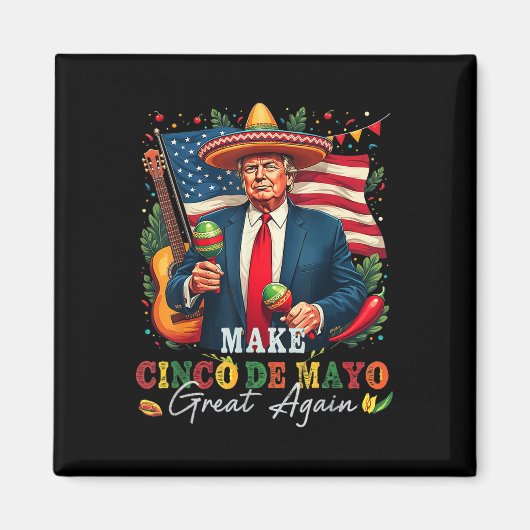 Cinco De Mayo Maak Cinco De Mayo Groter Donald Magneet (Voorkant)