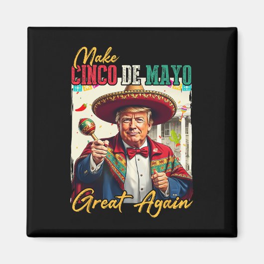 Cinco De Mayo Maak Cinco De Mayo Weer Groot Donald Magneet (Voorkant)