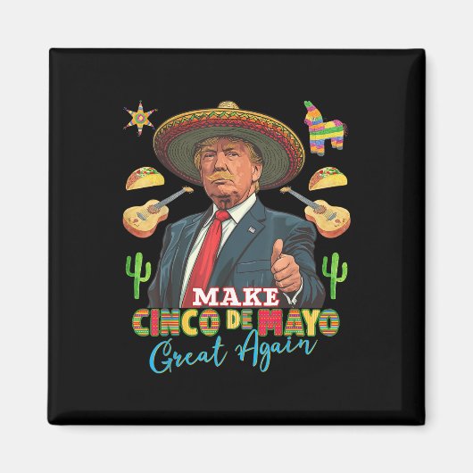 Cinco de Mayo maakt Cinco de Mayo weer geweldig Magneet (Voorkant)