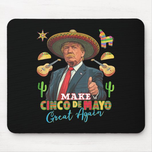 Cinco de Mayo maakt Cinco de Mayo weer geweldig Muismat (Voorkant)