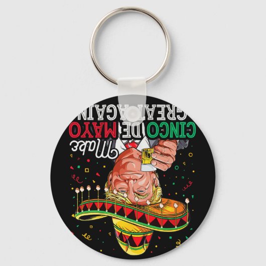 Cinco de Mayo maakt Cinco de Mayo weer geweldig Sleutelhanger (Voorkant)