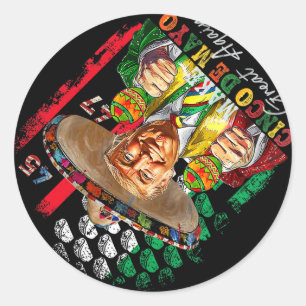 Cinco de Mayo maakt Cinco de Mayo weer geweldig Tr Ronde Sticker