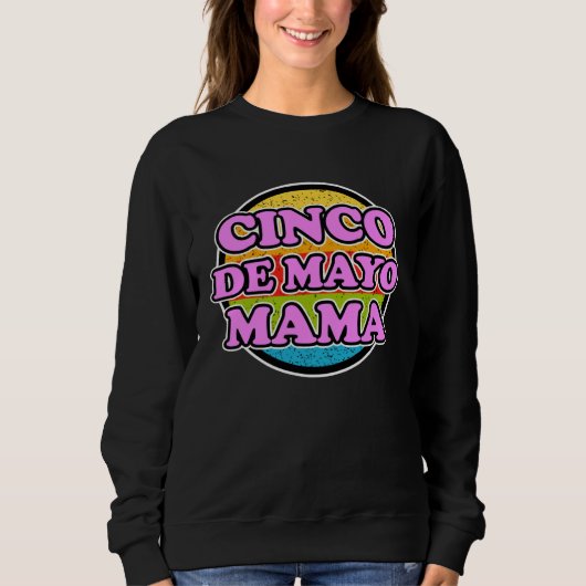 Cinco de Mayo Mama for Mexican Women Cinco de May Trui (Voorkant)