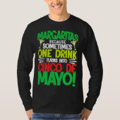 Cinco De Mayo Margaritas Because 5 De Mayo T-shirt (Voorkant)