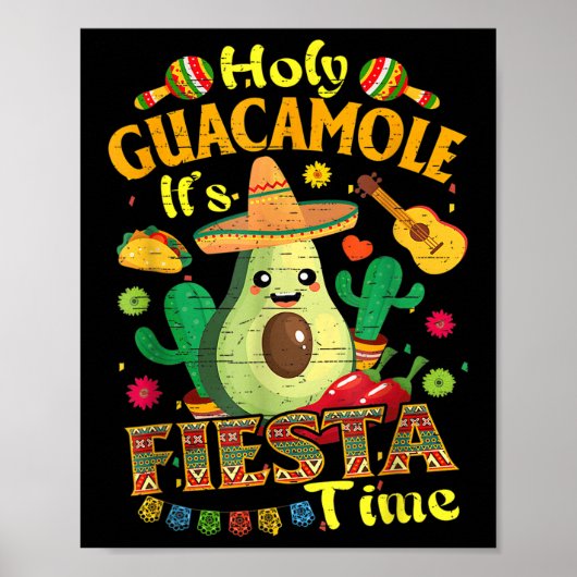 Cinco De Mayo Mexican Holy Guacamole Fiesta Time Poster (Voorkant)