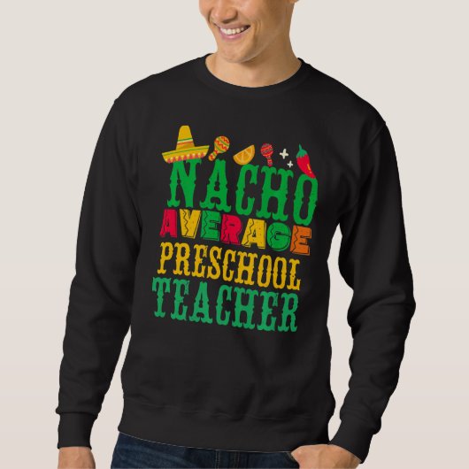 Cinco De Mayo Mexican Nacho Gemiddelde voorschools Trui (Voorkant)