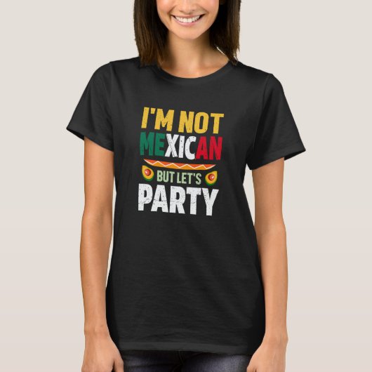 Cinco de Mayo mexican party quote celebrate fiesta T-shirt (Voorkant)