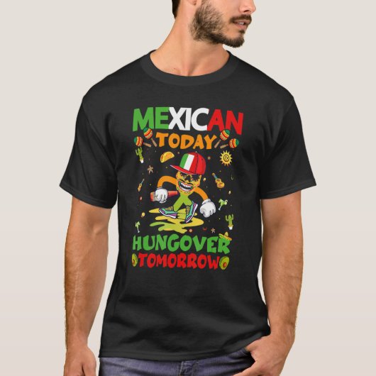 Cinco De Mayo Mexican Today Hungi T-shirt (Voorkant)