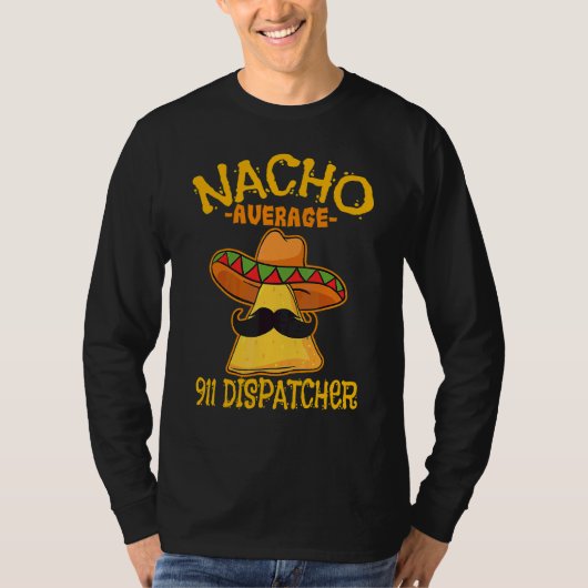 Cinco De Mayo Nacho Gemiddelde 911 verzender Mexic T-shirt (Voorkant)