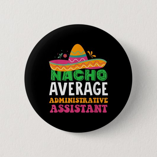 Cinco de Mayo, Nacho Gemiddelde Administratieve In Ronde Button 5,7 Cm (Voorkant)