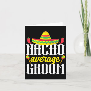 Cinco de Mayo Nacho Gemiddelde Mexicaanse bachelor Kaart