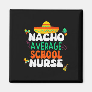 Cinco De Mayo Nacho Gemiddelde Schoolverpleegster Magneet