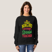 Cinco de Mayo Nacho Gemiddelde Spaans leraar Mexic Trui (Voorkant volledig)