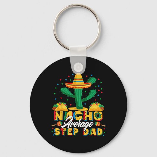 Cinco De Mayo Nacho Gemiddelde Stiefvader Nacho's Sleutelhanger (Voorkant)