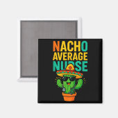 Cinco De Mayo Nacho Gemiddelde Verpleegster Cactus Magneet (Voorkant / Achterkant)