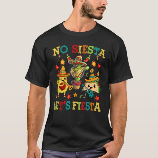 Cinco De Mayo No Siesta Lets Fiesta Cactus Funny K T-shirt (Voorkant)
