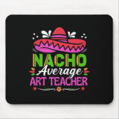 Cinco de Mayo Shirt Grappig Mexicaans Nacho Gemidd Muismat (Voorkant)