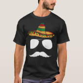 Cinco De Mayo Sombrero Mustache Face Sunglasses Me T-shirt (Voorkant)