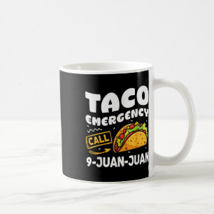 Cinco de Mayo Taco Emergency Call 9 Juan Cinc Koffiemok