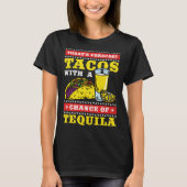 Cinco De Mayo Tacos With A Chance of Tequila T-shirt (Voorkant)