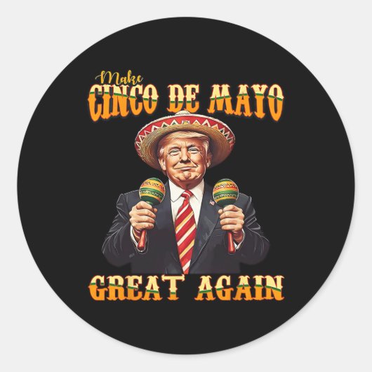 Cinco De Mayo weer geweldig maken Ronde Sticker (Voorkant)