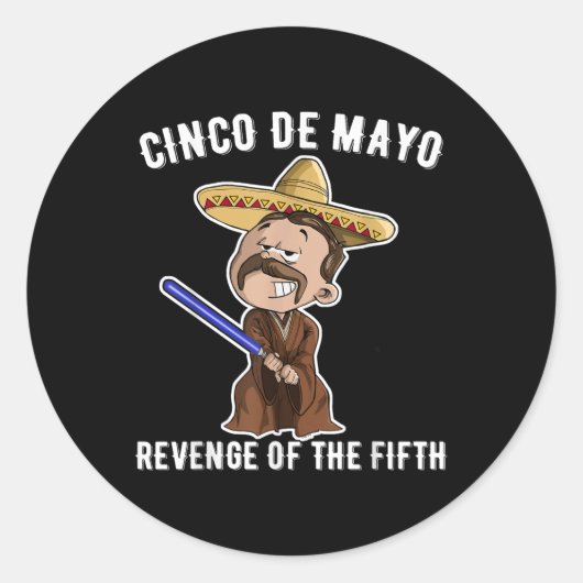 Cinco de Mayo - Wraak van het vijfde Shirt Ronde Sticker (Voorkant)