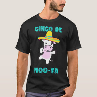 Cinco De Moo Ya Cinco De Mayo Dansende Koei Mexica T-shirt