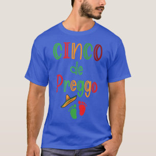 Cinco de Preggo Funny Zwangerschap Aankondiging Ba T-shirt