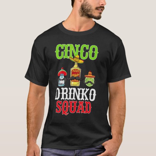 Cinco Drinko Squad Cinco De Mayo Mexican Fiesta P T-shirt (Voorkant)