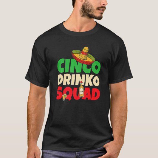 Cinco Drinko Squad Drink Fiesta Cinco de T-shirt (Voorkant)