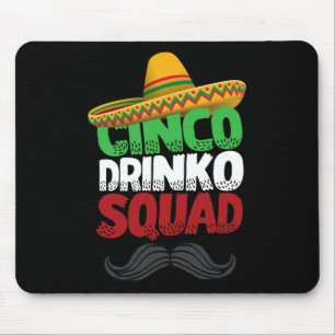 Cinco Drinko Squad Feest Mexicaans Feest Grappige  Muismat