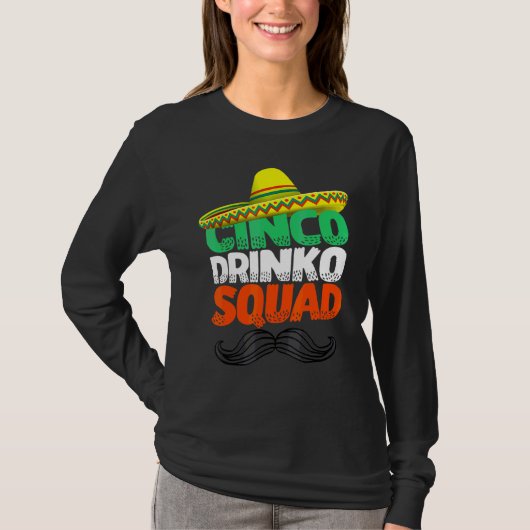 Cinco Drinko Squad Party Mexican Fiesta Cinco de T-shirt (Voorkant)