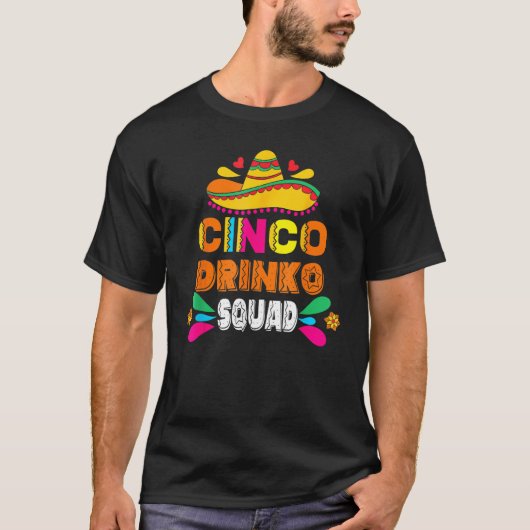 Cinco Drinko Squad Party Mexican Fiesta Funny Cinc T-shirt (Voorkant)