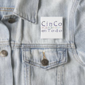 CinCo en Todo Merchandise Square, knop Vierkante Button 5,1 Cm (In situ)