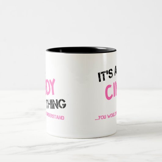 Cindy ding dat je niet zou begrijpen tweekleurige koffiemok (Center)