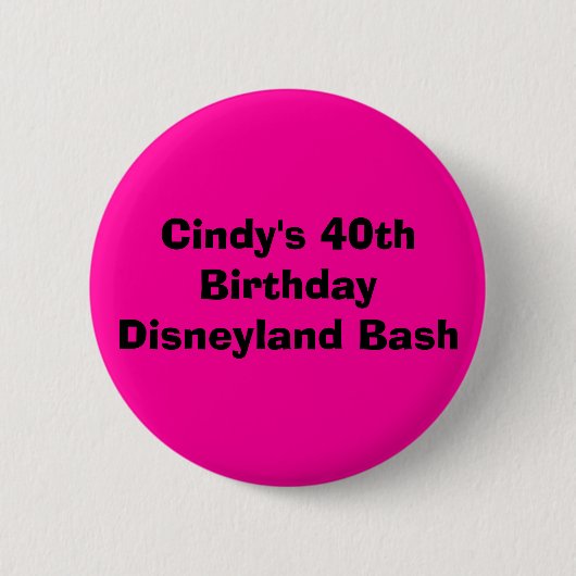 Cindy's 40e verjaardag Disneyland Bash Ronde Button 5,7 Cm (Voorkant)