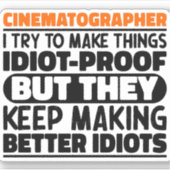 Cinematographer Ik probeer dingen grappige citaten Sticker (Voorkant)