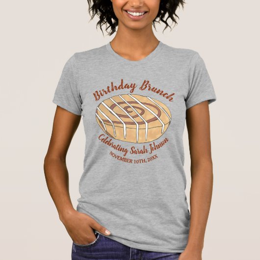 Cinnamon Roll Bun Pastry Birthday Party Brunch T-shirt (Voorkant)